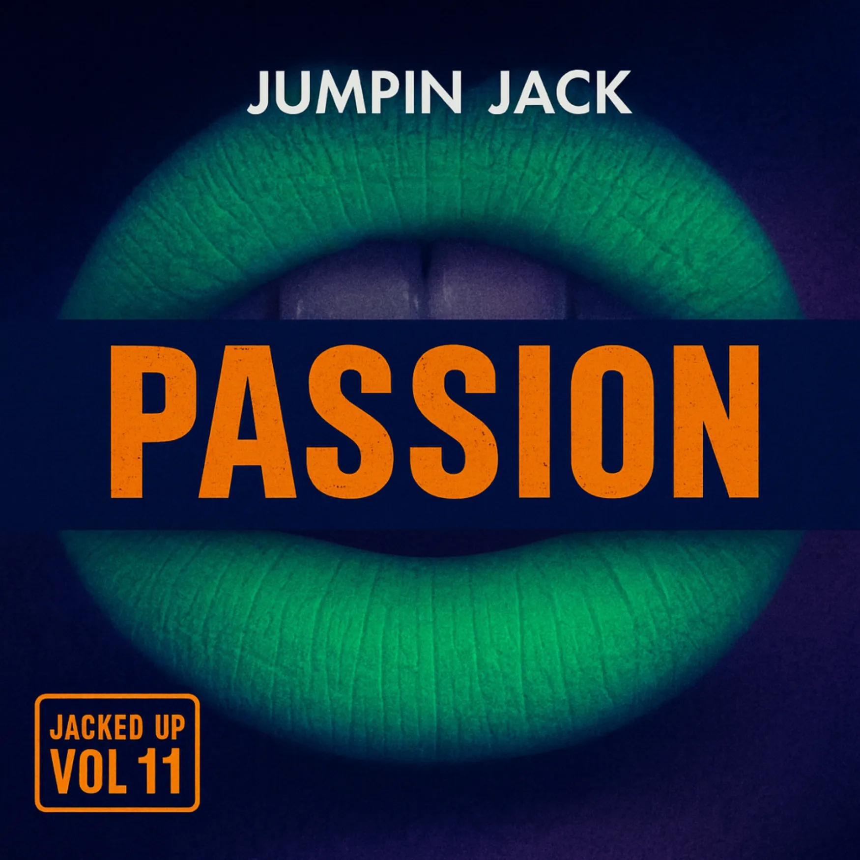 Jacked Up Volume 11 (Passion) – Jumpin Jack
